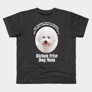 Bichon Frise Mom Kids T-Shirt